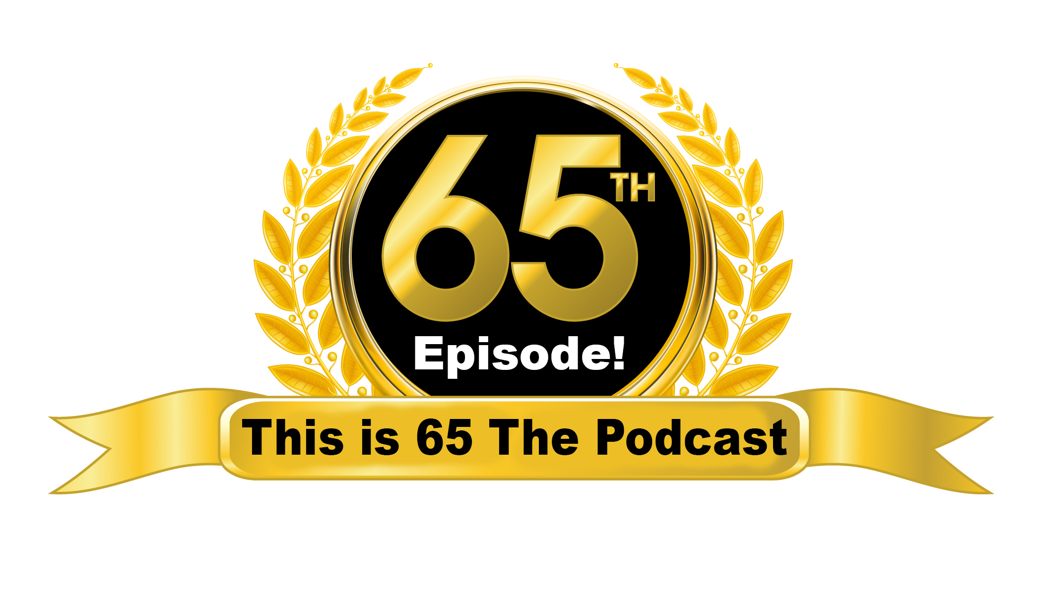 This is 65 Episode 65: 65th Episode Spectacular Extravaganza! Straight From Hell!