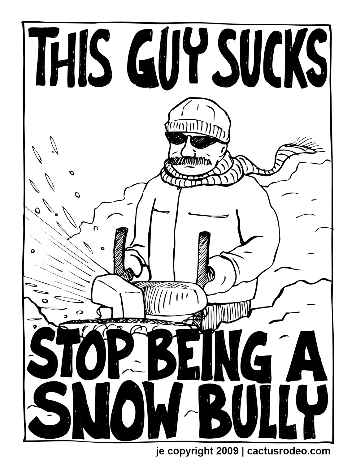 Snow Bully